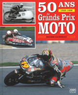 50 Ans De Grands Prix Moto : 1949-1999 (1999) De Didier Ganneau - Sport
