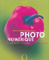 Toutes Les Techniques De La Photo Numérique (2004) De Tom Ang - Informatica