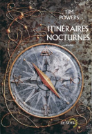 Itinéraires Nocturnes (2011) De Tim Powers - Toverachtigroman