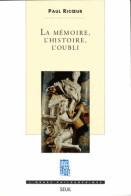 La Mémoire L'histoire L'oubli (2000) De Paul Ricoeur - Psychologie/Philosophie