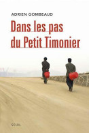Dans Les Pas Du Petit Timonier (2013) De Adrien Gombeaud - Geschiedenis