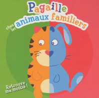 PAGAILLE CHEZ ANIMAUX FAMILIER (2010) De Tannette - Other & Unclassified