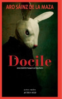 Docile (2021) De Aro Sainz De La Maza - Other & Unclassified