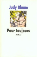 Pour Toujours (1989) De Judy Blume - Autres & Non Classés