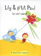 Lily & P'tit Paul : Le Cerf Volant (2009) De Isabelle Gibert - Autres & Non Classés