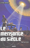 Le Mensonge Du Siècle (2006) De Fabrice Colin - Autres & Non Classés