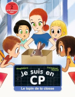 Je Suis En CP - Niveau 2 - Le Lapin De La Classe (2019) De Magdalena - Autres & Non Classés