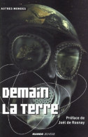 Demain La Terre (2002) De Denis Guiot - Sonstige & Ohne Zuordnung