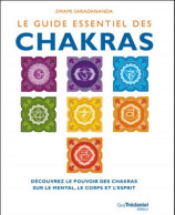 Le Guide Essentiel Des Chakras - Découvrez Le Pouvoir Des Chakras Sur Le Mental Le Corps Et Esprit ( - Health