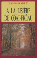 A La Lisière De Coat-Fréau (1989) De Jean-Louis Marec - History