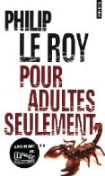 Pour Adultes Seulement (2007) De Philippe Le Roy - Other & Unclassified