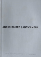 Antichambre/anticamera (2004) De Collectif - Arte