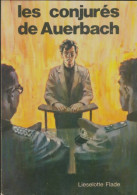 Les Conjurés De Auerbach (1969) De Lieselotte Flade - Otros & Sin Clasificación