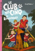 Le Club Des Cinq En Randonnée (2006) De Enid Blyton - Other & Unclassified