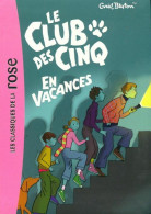 Le Club Des Cinq En Vacances (2014) De Enid Blyton - Other & Unclassified