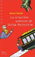 La Singulière Aventure De Nikita Rochtchine (1996) De Alexis Tolstoï - Autres & Non Classés