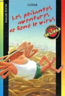 Les Poilantes Aventures De René Le Virus (2001) De Gudule - Other & Unclassified