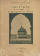 Bretagne De Quimperlé à La Presqu'ile De Crozon (1930) De André Chagny - Geschiedenis