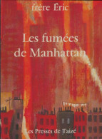 Les Fumées De Manhattan (1981) De Eric De Saussure - Autres & Non Classés