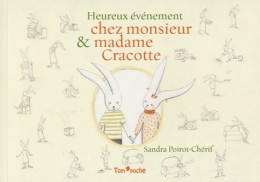 Heureux événement Chez Monsieur & Madame Cracotte (2013) De Sandra Poirot Chérif - Autres & Non Classés