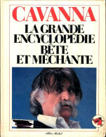 La Grande Encyclopédie Bête Et Méchante (1981) De François Cavanna - Humor