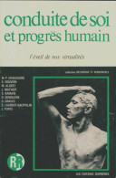 Conduite De Soi Et Progrès Humain (1972) De Collectif - Psicologia/Filosofia