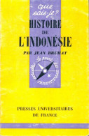 Histoire De L'Indonésie (1968) De Jean Bruhat - Historia