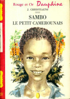 Sambo Le Petit Camerounais (1966) De Janète Christiaens - Sonstige & Ohne Zuordnung