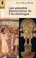 Les Grandes Découvertes De L'archéologie (1962) De Anne Terry White - Historia