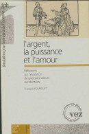 Dossier Pour Un Débat : L'argent, La Puissance Et L'amour (1993) De Collectif - Sin Clasificación