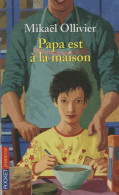 Papa Est à La Maison (2009) De Mikaël Ollivier - Other & Unclassified