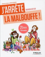 J'arrête La Malbouffe ! 21 Jours Pour Changer (2014) De Marion Kaplan - Health