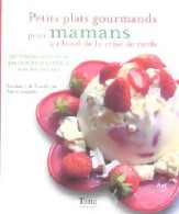 Petits Plats Gourmands Pour Mamans Au Bord De La Crise De Nerf (2005) De Stéphanie De Turckheim - Gastronomie