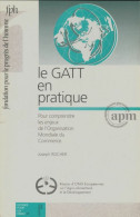 Dossier Pour Un Débat N°39 : Le GATT En Pratique (1994) De Collectif - Ohne Zuordnung