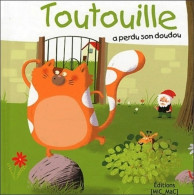 Toutouille A Perdu Son Doudou (2011) De Sarah Toitec - Sonstige & Ohne Zuordnung