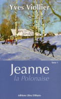 Jeanne La Polonaise : Tome I (2007) De Yves Viollier - Historisch