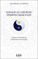 Voyage Au Coeur Du Féminin-masculin (2016) De Vashista - Religion