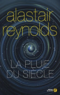 La Pluie Du Siècle (2008) De Alastair Reynolds - Sonstige & Ohne Zuordnung