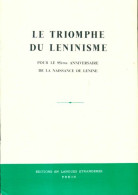 Le Triomphe Du Léninisme (1965) De Collectif - Politica