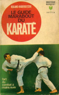 Le Guide Marabout Du Karaté (1969) De Roland Habersetzer - Deportes
