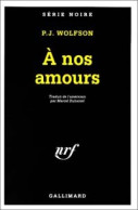 A Nos Amours (1951) De P.-J. Wolfson - Other & Unclassified