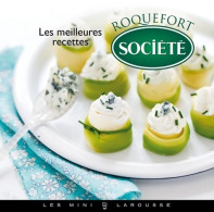 Les Meilleures Recettes Au Roquefort Société (2013) De Sarah Schmidt - Gastronomia