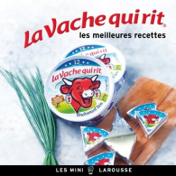 La Vache Qui Rit - Les Meilleures Recettes (2013) De Jean-François Mallet - Gastronomie