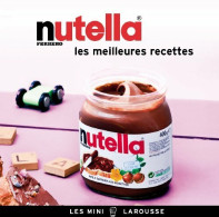 Nutella  Les Meilleures Recettes (2013) De Collectif - Gastronomía