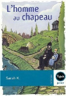 L'homme Au Chapeau (2004) De Sarah Cohen-Scali - Sonstige & Ohne Zuordnung