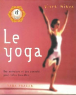 Vivre Mieux Le Yoga (2003) De Tara Fraser - Health