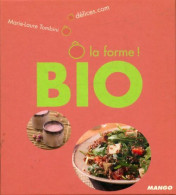 Ô La Forme Bio (2010) De Marie-Laure Tombini - Gastronomie