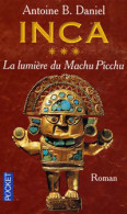 Inca Tome III : La Lumière Du Machu Pichu (2002) De Antoine B. Daniel - Historique