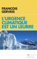 L'urgence Climatique Est Un Leurre (2018) De François Gervais - Natura