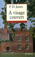 A Visage Couvert (1989) De Phyllis Dorothy James - Andere & Zonder Classificatie